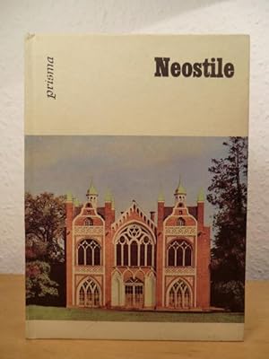 Seller image for Neostile. Kunst in der 2. Hlfte des 19. Jahrhunderts for sale by Antiquariat Weber