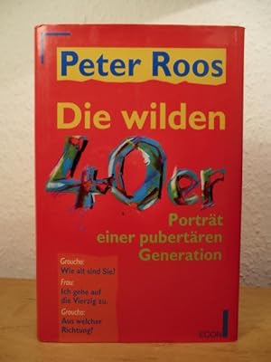 Bild des Verkufers fr Die wilden 40er. Portrt einer pubertren Generation zum Verkauf von Antiquariat Weber