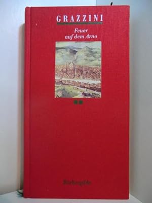 Seller image for Feuer auf dem Arno Band 2 Renaissancenovellen aus Florenz for sale by Antiquariat Weber