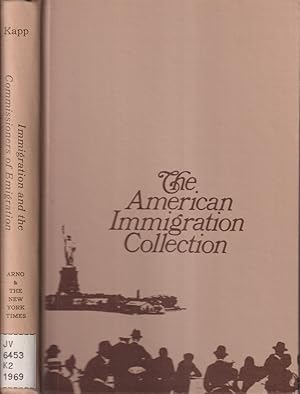 Image du vendeur pour Immigration and the Commissioners of Emigration of the State of New York mis en vente par Jonathan Grobe Books