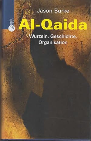 Seller image for Al-Qaida: Wurzeln, Geschichte, Organisation for sale by AMAHOFF- Bookstores