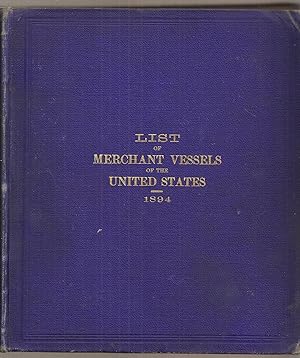 TWENTY-SIXTH ANNUAL LIST OF MERCHANT VESSELS OF THE UNITED STATES. With the Official Numbers and ...