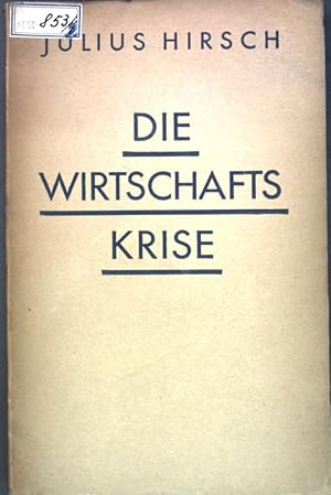 Bild des Verkufers fr Die Wirtschafskrise; zum Verkauf von books4less (Versandantiquariat Petra Gros GmbH & Co. KG)