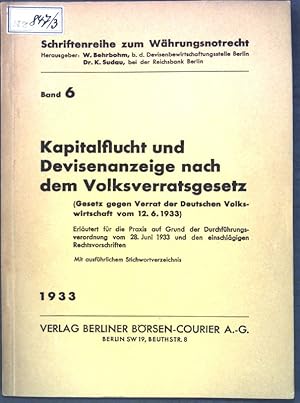 Bild des Verkufers fr Kapitalflucht und Devisenanzeige nach dem Volksverratsgesetz; Schriftenreihe zum Whrungsnotrecht, Band 6; zum Verkauf von books4less (Versandantiquariat Petra Gros GmbH & Co. KG)