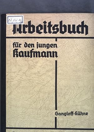 Imagen del vendedor de Arbeitsbuch fr den jungen Kaufmann; a la venta por books4less (Versandantiquariat Petra Gros GmbH & Co. KG)