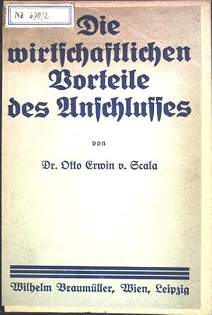 Seller image for Die wirtschaftlichen Vorteile des Anschlusses; for sale by books4less (Versandantiquariat Petra Gros GmbH & Co. KG)
