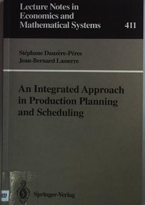 Seller image for An integrated approach in production planning and scheduling. Lecture Notes in Economics and Mathematical Systems 411; for sale by books4less (Versandantiquariat Petra Gros GmbH & Co. KG)
