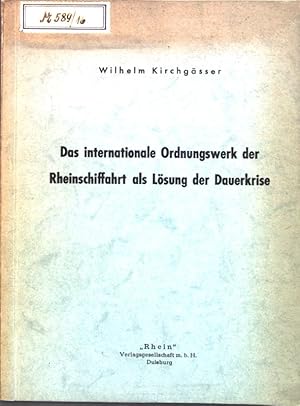 Seller image for Das internationale Ordnungswerk der Rheinschiffahrt als Lsung der Dauerkrise; Schriftenreihe des Zentral-Vereins fr deutsche Binnenschiffahrt e.V., Het 64; for sale by books4less (Versandantiquariat Petra Gros GmbH & Co. KG)