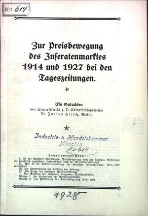 Bild des Verkufers fr Zur Preisbewegung des Inseratenmarktes 1914 und 1927 bei den Tageszeitungen. Ein Gutachten. zum Verkauf von books4less (Versandantiquariat Petra Gros GmbH & Co. KG)