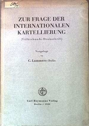 Imagen del vendedor de Zur Frage der internationalen Kartellierung (Vlkerbunds-Denkschrift); a la venta por books4less (Versandantiquariat Petra Gros GmbH & Co. KG)