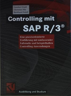 Bild des Verkufers fr Controlling mit SAP R 3 : eine praxisorientierte Einfhrung mit umfassender Fallstudie und beispielhaften Controlling-Anwendungen. zum Verkauf von books4less (Versandantiquariat Petra Gros GmbH & Co. KG)