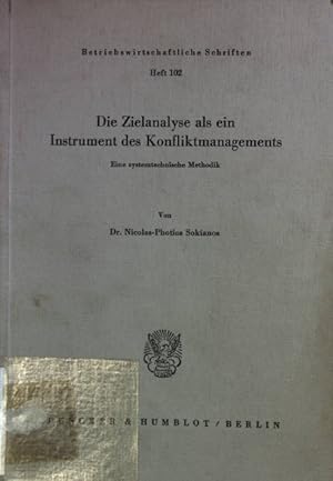 Immagine del venditore per Die Zielanalyse als ein Instrument des Konfliktmanagements : eine systemtechn. Methodik. Betriebswirtschaftliche Schriften Heft 102; venduto da books4less (Versandantiquariat Petra Gros GmbH & Co. KG)