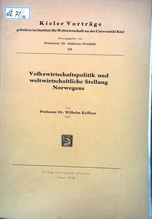 Immagine del venditore per Volkswirtschaftspolitik udn weltwirtschaftliche Stellung Norwegens; Kieler Vortrge, Heft 54; venduto da books4less (Versandantiquariat Petra Gros GmbH & Co. KG)