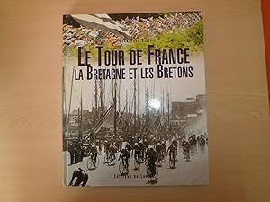 Seller image for Le Tour de France, la Bretagne et les Bretons for sale by Le temps retrouv