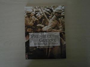 Image du vendeur pour La Premire Guerre Mondiale en France mis en vente par Le temps retrouv