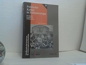 Politische Kultur in Südosteuropa. -- Identitäten, Loyalitäten, Solidaritäten. hrsg. von Alois Mo...