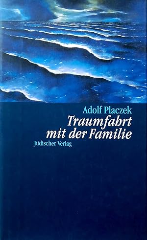 Seller image for Traumfahrt mit der Familie. for sale by Versandantiquariat Ruland & Raetzer