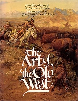 The Art of the Old West (From the Collection of the Gilcrease Institute)