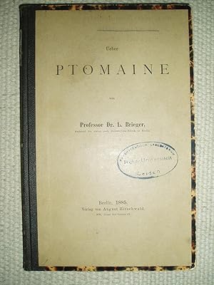 Ueber Ptomaine [Parts I - III]
