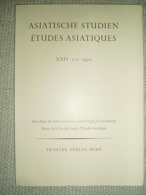 Seller image for Asiatische Studien .,./ tudes Asiatiques : Revue de la Socit Suisse d'tudes Asiatiques : XXIV 1-2 : 1970 for sale by Expatriate Bookshop of Denmark