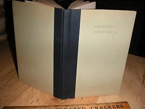 Seller image for Our President Herbert Hoover for sale by The Vintage BookStore