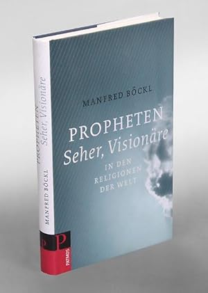 Propheten, Seher, Visionäre in den Religionen der Welt.