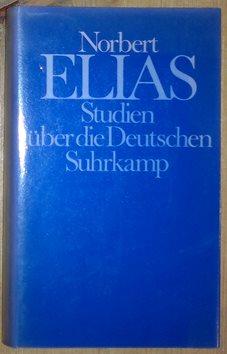 Studien über die Deutschen. Machtkämpfe und Habitusentwicklung im 19. und 20. Jahrhundert. Hrsg. ...