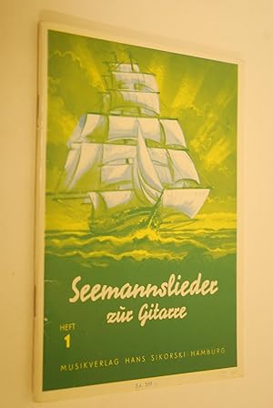 Seemannslieder zur Gitarre. Heft 1 Ed. 209