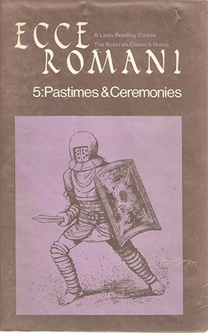 Seller image for Ecce Romani 5 Pastimes & Ceremonies for sale by Snookerybooks