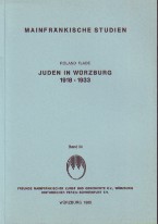 Seller image for Juden in Wrzburg 1918 - 1933. Mainfrnkische Studien Band 34. - Zugleich philosophische Dissertation Wrzburg 1984. for sale by Antiquariat ExLibris Erlach Eberhard Ott