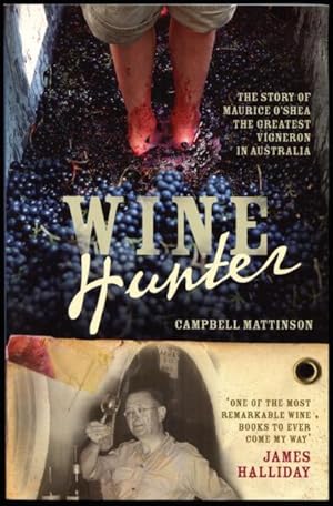 Seller image for Wine hunter : the man who changed Australian wine. for sale by Lost and Found Books