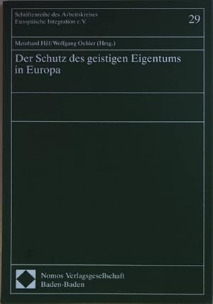 Seller image for Der Schutz des geistigen Eigentums in Europa : Referate und Diskussionsberichte der Tagung des Arbeitskreises Europische Integration e.V. und des Instituts fr Deutsches, Europisches und Internationales Wirtschaftsrecht der Universitt Bielefeld in der Universitt Bielefeld am 17. und 18. Mai 1990. Schriften des Arbeitskreises Europische Integration Bd. 29; for sale by books4less (Versandantiquariat Petra Gros GmbH & Co. KG)