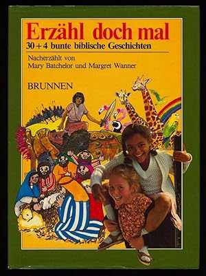 Seller image for Erzhl doch mal : 30 + 4 bunte biblische Geschichten. for sale by Antiquariat Peda
