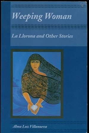 Imagen del vendedor de Weeping Woman: La Llorona and Other Stories a la venta por Don's Book Store
