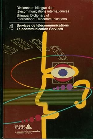 Dictionnaire bilingue des télécommunications internationales, Vol. 4: Sevices de télécommunicatio...