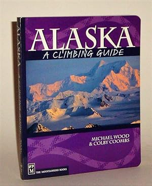 Seller image for Alaska: A Climbing Guide for sale by Azarat Books