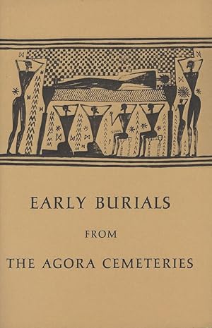 Imagen del vendedor de Early Burials from the Agora Cemeteries a la venta por Librairie Archaion