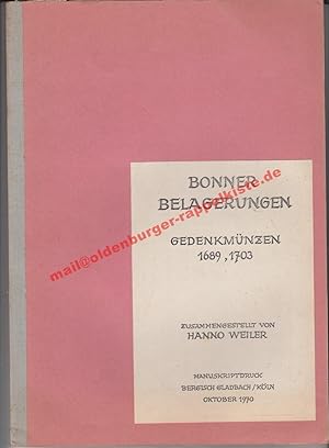 Bonner Belagerungen: Gedenkmünzen 1689, 1703 ; Manuskriptdruck (1970) - Weiler, Hanno