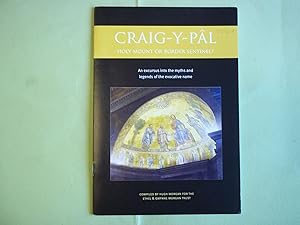 Craig-Y-Pal: Holy Mount or Border Sentinel?
