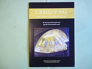 Craig-Y-Pal: Holy Mount or Border Sentinel?