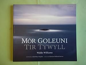 Seller image for Mor Goleuni/Tir Tywyll for sale by Carmarthenshire Rare Books