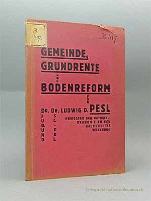 Bild des Verkufers fr Gemeinde, Grundrente und Bodenreform. zum Verkauf von Bibliotheca Botanica