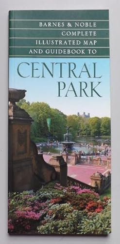 Seller image for Barnes & Noble Complete Illustrated Map and Guidebook to Central Park for sale by ACCESSbooks