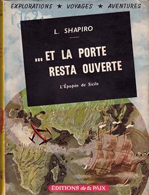 Et la porte resta ouverte. L'épopée de Sicile