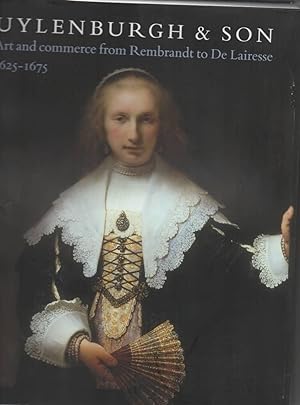 Seller image for Uylenburgh & Son Art Commerce from Rembrandt to De Lairesse 1625 - 1675 for sale by C P Books Limited