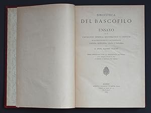 Biblioteca del bascofilo. Ensayo de un catálogo general sistemático y crítico de las obras refere...