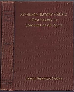 STANDARD HISTORY OF MUSIC: A First History for Students at all Ages