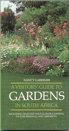Bild des Verkufers fr A Visitors' Guide to Gardens in South Africa zum Verkauf von Christison Rare Books, IOBA SABDA