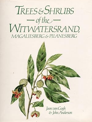 Bild des Verkufers fr Trees & Shrubs of the Witwatersrand, Magaliesberg & Pilanesberg zum Verkauf von Christison Rare Books, IOBA SABDA