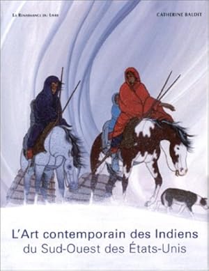 L'Art contemporain des Indiens du Sud-Ouest des Etats-Unis